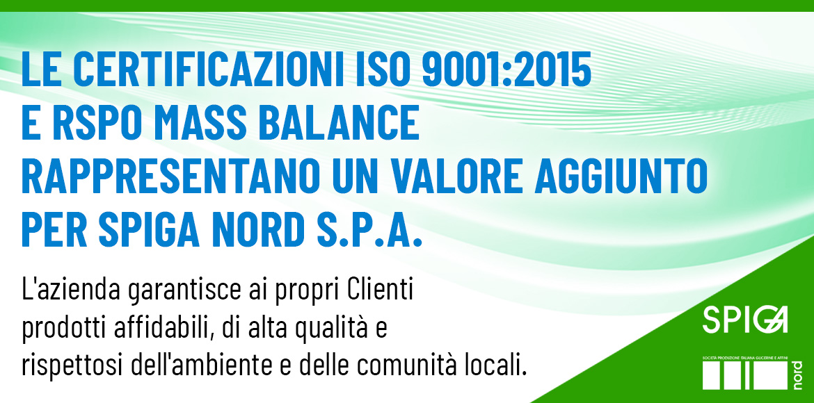 Certificazione ISO 9001:2015 RSPO Mass Balance valore Spiga Nord S.p.A. polyglycerol glycerina olio di palma sostenibile