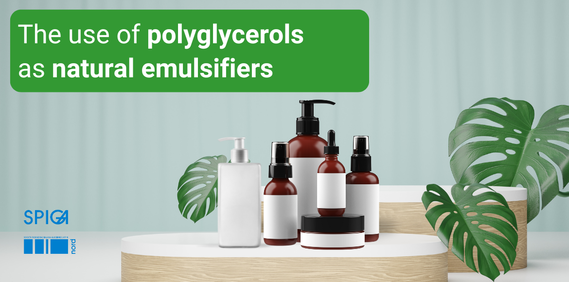 The Use of Polyglycerols as Natural Emulsifiers