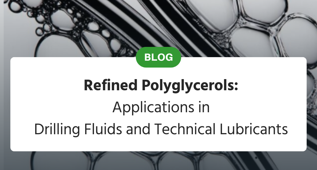 Refined Polyglycerols Applications Drilling Fluids Lubricants