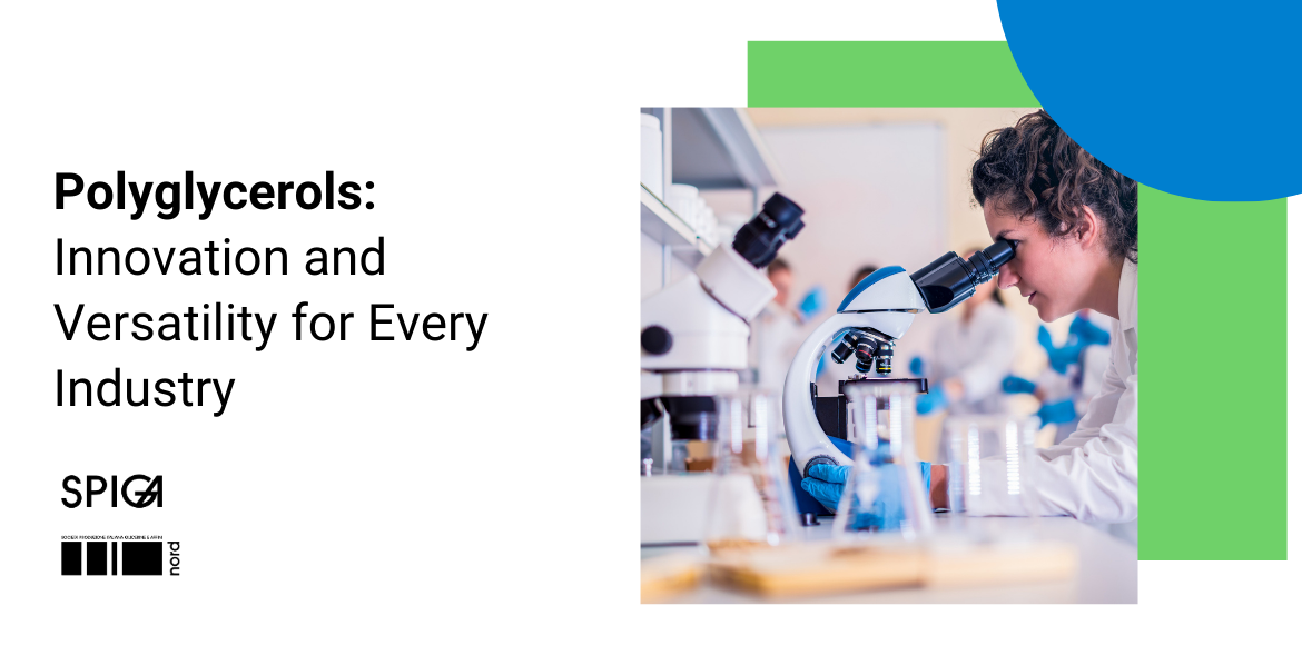 Polyglycerols innovation and versatility for every industry